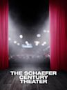 The Schaefer Century Theater