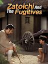 Zatoichi and the Fugitives