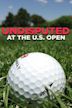 Undisputed at the U.S. Open