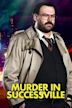 Murder in Successville