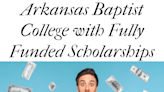 Arkansas Baptist College with Fully Funded Scholarships: Your Path to Success
