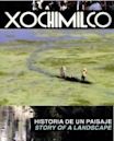 Xochimilco, historia de un paisaje