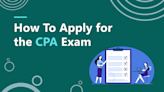 How to Apply for the CPA Exam: Step-by-Step Guide