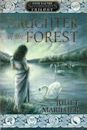 Daughter of the Forest (Sevenwaters, #1)