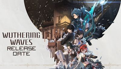 Wuthering Waves Release Date, Gameplay, Story, Trailer