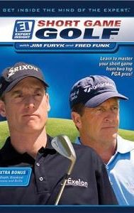 Expert Insight: Short Game Golf with Jim Furyk & Fred Funk