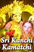 Sri Kanchi Kamakshi
