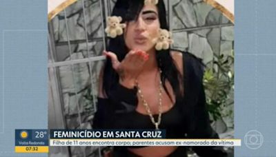 Mulher é assassinada em Santa Cruz, e filha de 11 anos encontra corpo da mãe; família acusa o ex