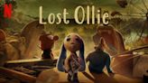 Lost Ollie Season 1 Streaming: Watch & Stream Online via Netflix