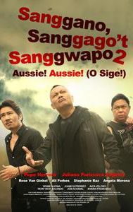 Sanggano, Sanggago't Sanggwapo 2: Aussie! Aussie! (Osige)