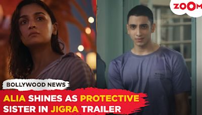 Alia Bhatt's Jigra's INTENSE trailer IMPRESSES the audience; actress shines as a PROTECTIVE sister