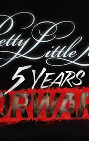 Pretty Little Liars: 5 Years Forward