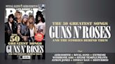 The 50 Greatest Guns N' Roses songs and the stories behind them - only in the new Classic Rock