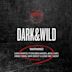 DARK & WILD