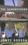 The Dewsweepers