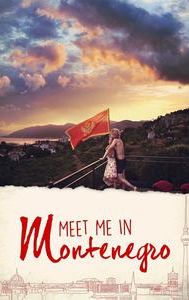 Meet Me in Montenegro