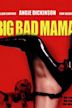 Big Bad Mama