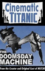 Cinematic Titanic: Doomsday Machine