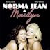 Norma Jean & Marilyn