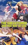The Executioner and Her Way of Life