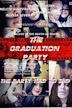 The Graduation Party