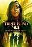 Three Blind Mice (2023) - FilmAffinity