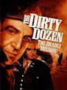 The Dirty Dozen: The Deadly Mission