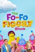 The Fo-Fo Figgily Show