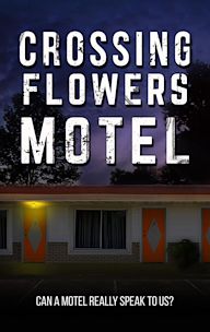 Crossing Flowers Motel - IMDb