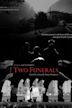 Two Funerals