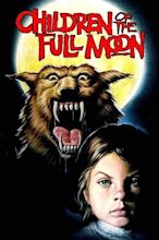 Children of the Full Moon (1980) - Posters — The Movie Database (TMDB)