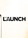 The Launch