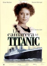 The Chambermaid on the Titanic (1997) - IMDb