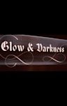 Glow & Darkness