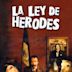 La ley de Herodes