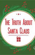 The Truth About Santa Claus