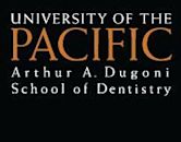 University of the Pacific Arthur A. Dugoni School of Dentistry