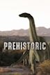 Prehistoric