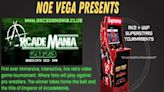 Noe Vega Announces ArcadeMania In Hollywood On 3/29
