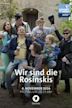 Wir sind die Rosinskis