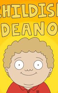 Childish Deano