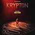 Krypton [Original Series Soundtrack]