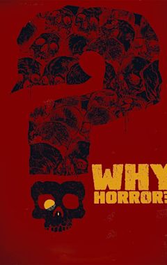 Why Horror?