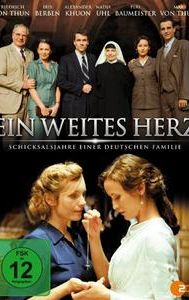 Ein weites Herz - Schicksalsjahre einer deutschen Familie