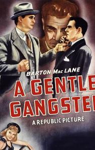 A Gentle Gangster