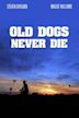 Old Dogs Never Die