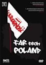 Far from Poland