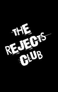 The Rejects Club