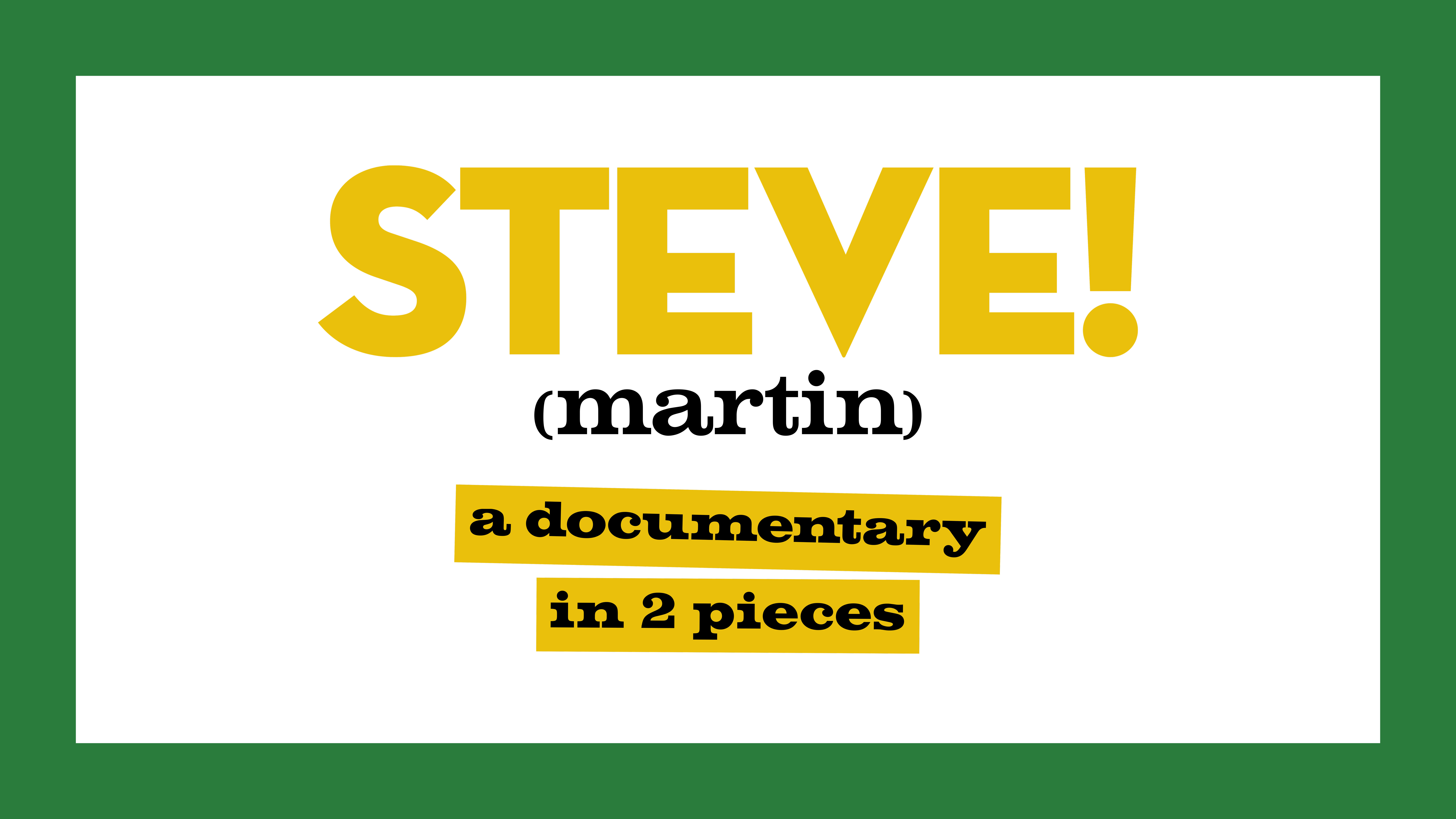 ... Going To Care”: How Steve Martin Overcame Doubters To Reach Comedy Heights – Contenders TV: Doc + Unscripted