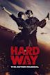 Hard Way: The Action Musical